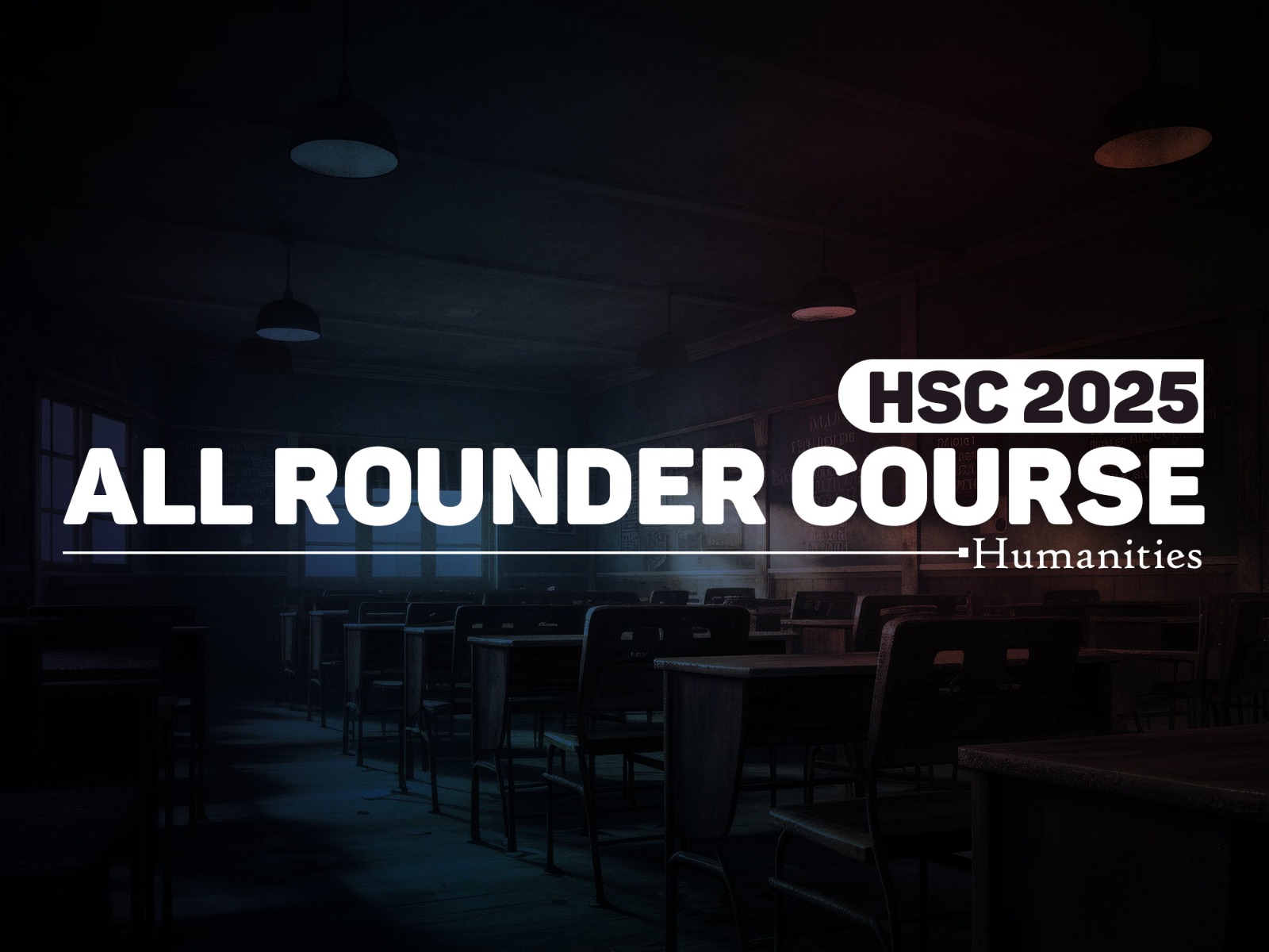 HSC 2025 All Rounder Course | ARTS